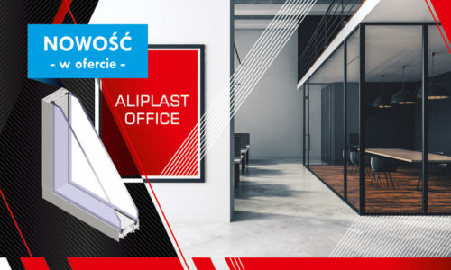 OFFICE – nowość w ofercie Aliplast