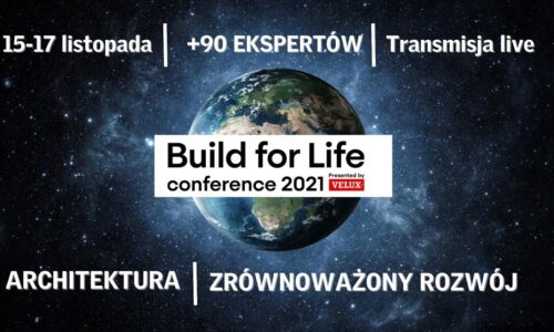 VELUX: Inspirująca konferencja BUILD FOR LIFE w połowie listopada