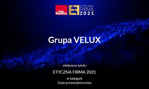 Grupa VELUX z tytułem Etyczna Firma 2021