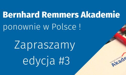 Bernhard REMMERS Akademie ponownie w Polsce!