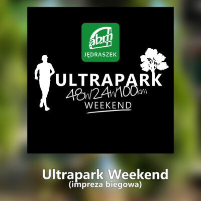 Mecenas Sportu: ABM Jędraszek – Ultrapark Weekend