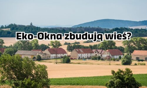 Eko-Okna chcą zbudować osadę dla pracowników