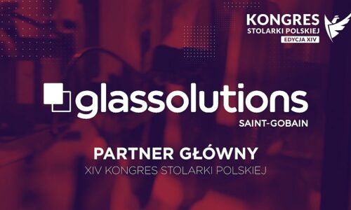 GLASSOLUTIONS: Oficjalny partner Kongresu Stolarki Polskiej