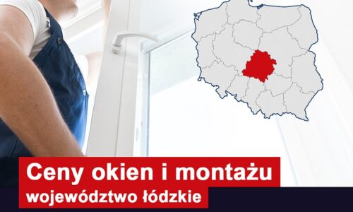 Ceny okien i ich montażu – województwo łódzkie