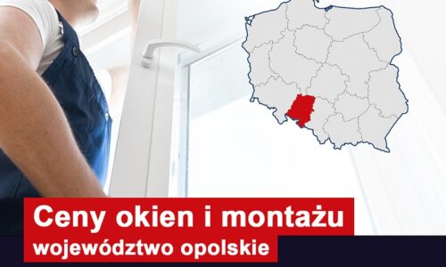 Ceny okien i ich montażu – województwo opolskie