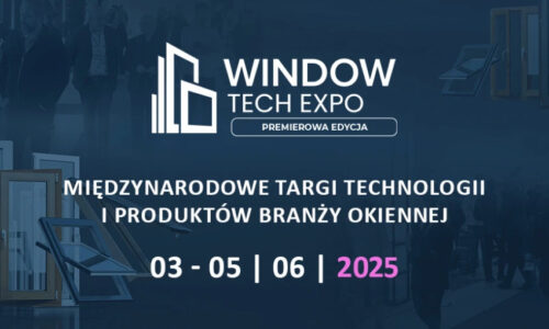 Targi Window Tech Expo 2025 już w przyszłym tygodniu