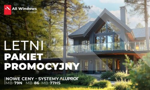 Promocja ALL WINDOWS GROUP – niższe ceny systemów Aluprof