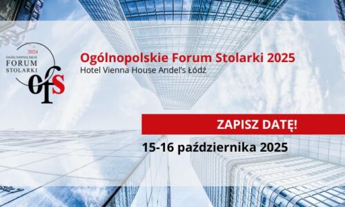 Ogólnopolskie Forum Stolarki 2025 – ruszyła sprzedaż biletów!