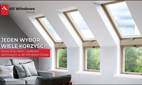 ALL WINDOWS GROUP: Nowa linia okien i wyłazów dachowych