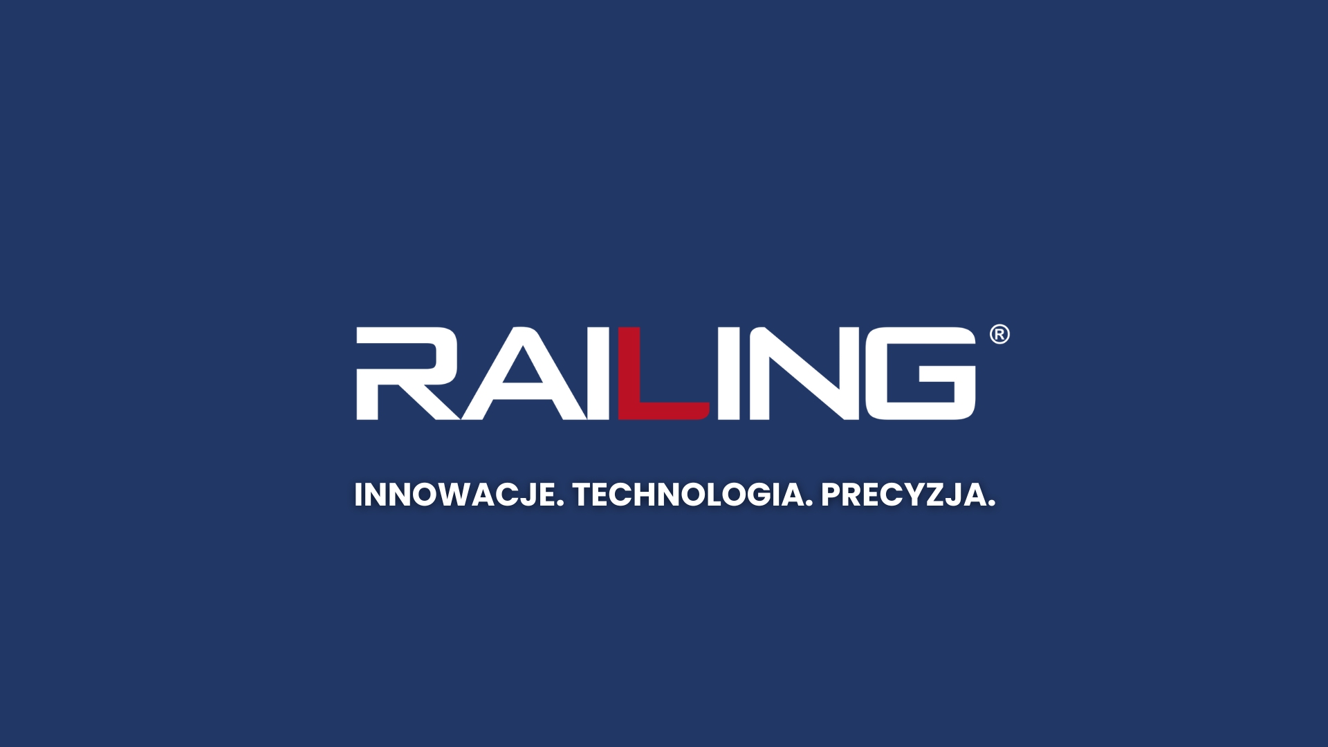 RAILING INNOWACJE TECHNOLOGIA PRECYZJA