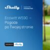 SHELLY prezentuje Ecowitt WS90 – integracja domu z naturą