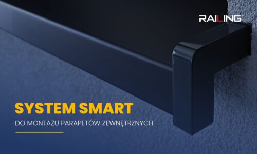 RAILING: System SMART – innowacyjny montaż parapetów