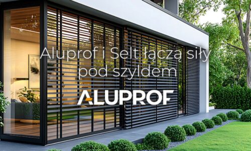 ALUPROF i SELT: Łączą siły