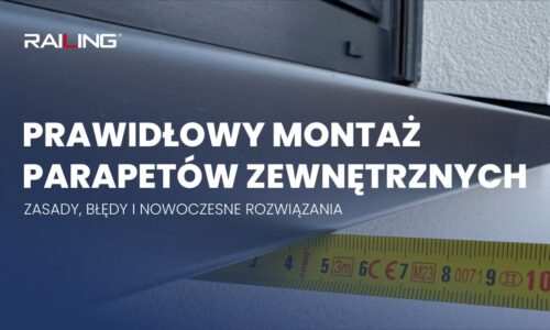 RAILING: Montaż parapetów zewnętrznych