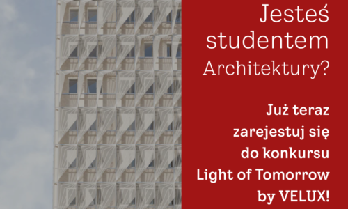 VELUX: Light of Tomorrow Miesiąc na zgłoszenia dla studentów architektury