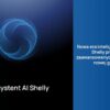 Shelly: Wprowadza asystentów AI nowej generacji