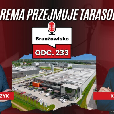 Branżowisko #233 – Warema przejmuje Tarasolę, Fakro na dłużej z reprezentacją