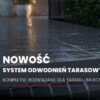 NOWOŚĆ w ofercie RAILING: System odwodnień tarasowych