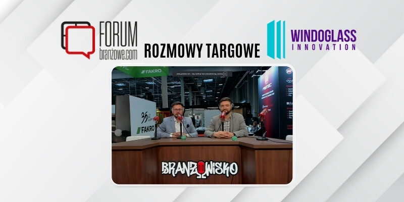 WinDoGlass Innovation Forum Branżowe