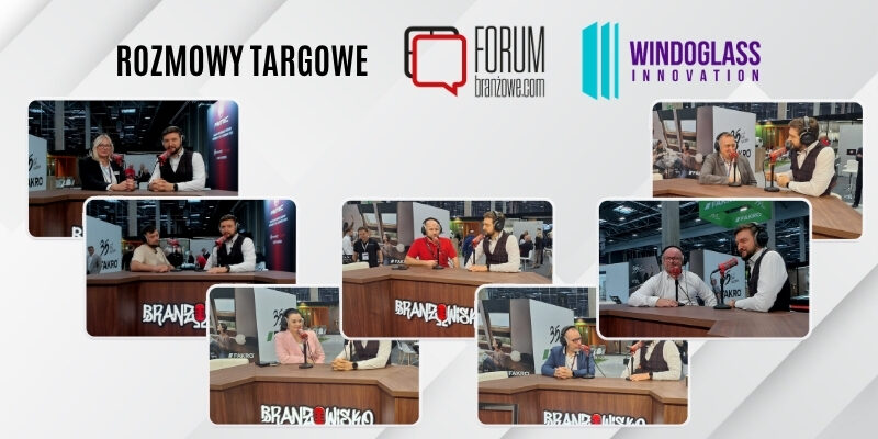 WinDoGlass Innovation rozmowy Forum Branżowe cz 3