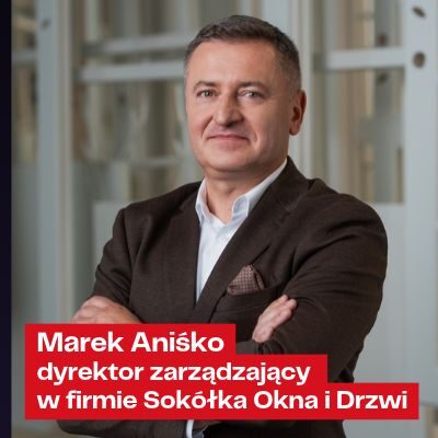 Marek Aniśko (Sokółka) o tym, jak sprzedawać okna drewniane